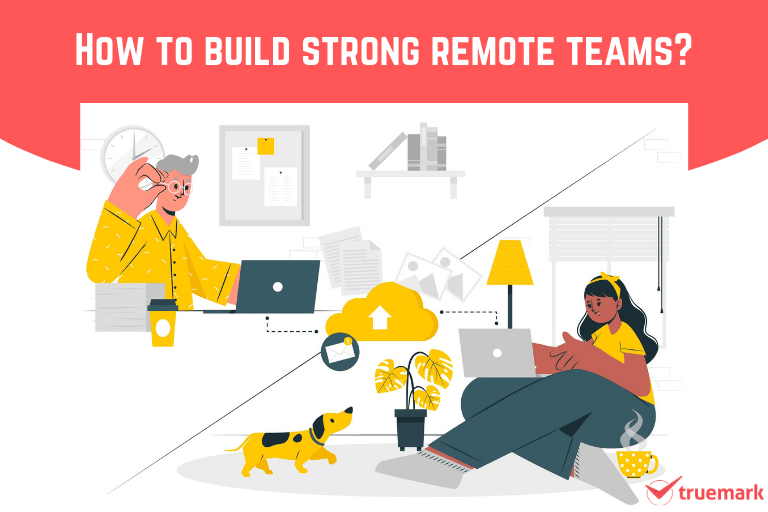 how to build strong remote teams